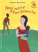 Peau noire, peau blanche - Yves Bichet