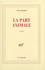 La part animale - Yves Bichet