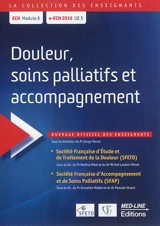 Douleur, soins palliatifs et accompagnement : ECN module 6, e-ECN 2016 UE 5 - Société française d'accompagnement et de soins palliatifs