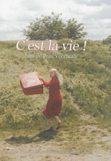 C'est la vie ! - Paul Vecchiali