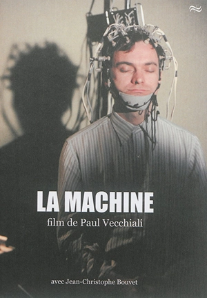 La machine - Paul Vecchiali