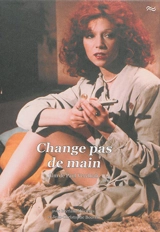 Change pas de main : le sexe à bout portant - Paul Vecchiali