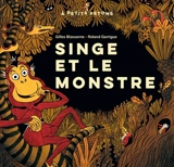 Singe et le monstre - Gilles Bizouerne