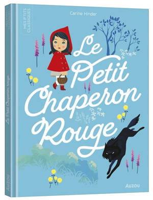 Le Petit Chaperon rouge - Carole Bourset