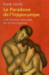 Le paradoxe de l'hippocampe : une histoire naturelle de la monogamie - Frank Cézilly