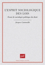 L'Esprit sociologique des lois - Jacques Commaille