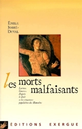 Les morts malfaisants (larvea, lemures) : d'après le droit et les croyances populaires des romains - Emile Jobbé-Duval