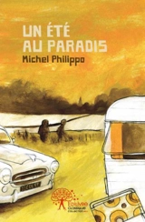 Un été au paradis - Michel Philippo
