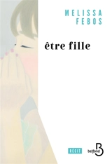 Etre fille : récit - Melissa Febos