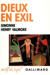 Dieux en exil : voyage dans la magie antillaise - Simonne Henry-Valmore