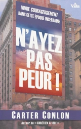 N'ayez pas peur ! - Carter Conlon