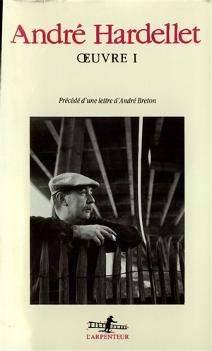 Oeuvre. Vol. 1 - André Hardellet