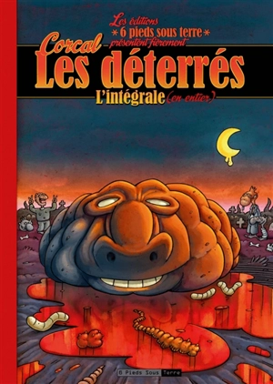 Les déterrés : l'intégrale (en entier) - Corcal
