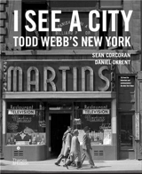 I See a City Todd Webb´s New York - Todd Webb