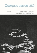 Quelques pas de côté : novella - Dominique Loreau