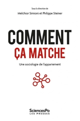 Comment ça matche : une sociologie de l'appariement