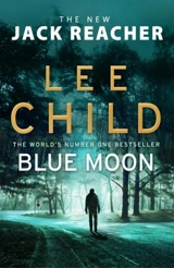 Blue Moon : Jack Reacher Vol. 24 - Child, Lee