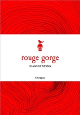 Rouge gorge, n° 12. Rouge gorge : 10 ans de dessin