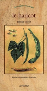 Le haricot - Jérôme Goust