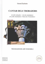 Cantar dels trobadors : art dels trobadors. Cantar dels trobadors : art des troubadours. Cantar dels trobadors : art of the troubadours - Troubadours art ensemble