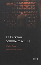 Le cerveau comme machine - Olivier Caïra