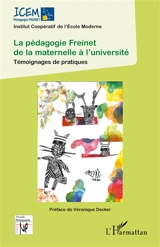 La pédagogie Freinet de la maternelle à l'université : témoignages de pratiques - Institut coopératif de l'école moderne (France)