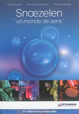 Snoezelen : un monde de sens - Olivier Quentin