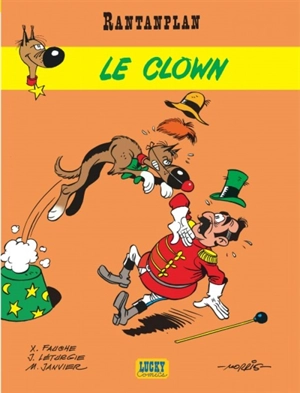 Rantanplan. Vol. 4. Le clown - Xavier Fauche