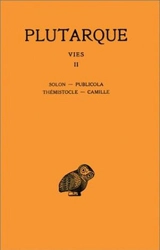Vies. Vol. 2. Solon-Publicola. Thémistocle-Camille - Plutarque