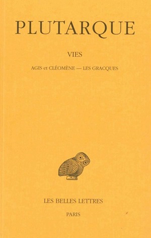 Vies. Vol. 11. Agis et Cléomène *** Les Gracques - Plutarque
