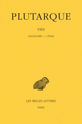 Vies. Vol. 9. Alexandre-César - Plutarque