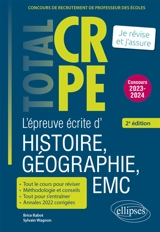 L'épreuve écrite d'histoire, géographie, EMC : concours de recrutement de professeur des écoles : concours 2023-2024 - Brice Rabot