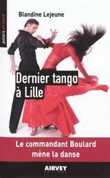 Dernier tango à Lille - Blandine Lejeune