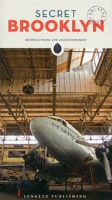 Secret Brooklyn : an unusual guide - Michelle Young