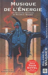 Musique de l'énergie - Roland C. Wagner