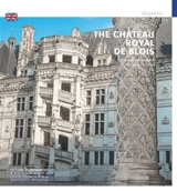 The château royal de Blois - Elisabeth Latrémolière