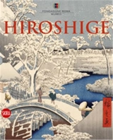 Hiroshige The Master of Nature - Gian Carlo Calza