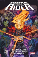 Cosmic Ghost Rider. La revanche du Ghost Rider cosmique - Dennis Hopeless