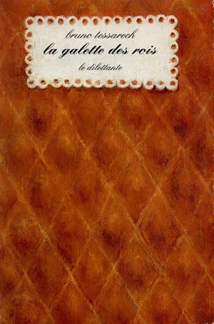 La galette des rois - Bruno Tessarech