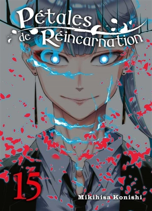 Pétales de réincarnation. Vol. 15 - Mikihisa Konishi