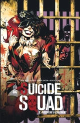 Suicide squad. Vol. 3. Discipline & châtiment - Adam Glass