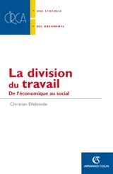 La division du travail : de l'économique au social - Christian Elleboode