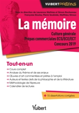 La mémoire : culture générale prépas commerciales ECS, ECE, ECT, concours 2019 : tout-en-un - Françoise Boulay