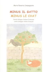 Minus le chat : conte bilingue français-italien. Minus il gatto : favola bilingue italiano-francese - Maria Rosaria Compagnone