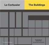 Le Corbusier : The Buildings - Richard Pare