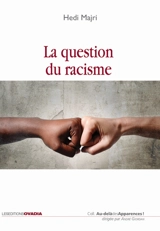 La question du racisme - Hedi Majri