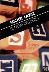 Le nom des pères - Michel Layaz