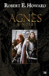 Agnès la Noire - Robert Ervin Howard