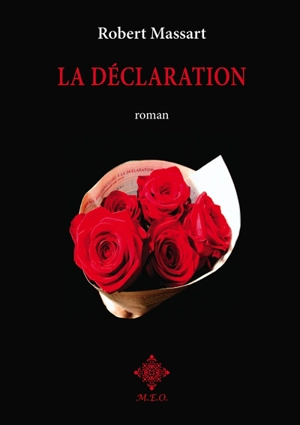 La déclaration - Robert Massart