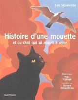 Histoire d'une mouette et du chat qui lui apprit à voler - Luis Sepulveda